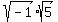 sqrt%28-1%29%2Asqrt%285%29