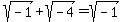 sqrt%28-1%29%2Bsqrt%28-4%29=sqrt%28-1%29