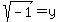 sqrt%28-1%29=y