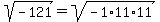 sqrt%28-121%29+=+sqrt%28-1%2A11%2A11%29