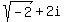sqrt%28-2%29%2B2i%29%286%2B5i%29