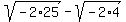 sqrt%28-2%2A25%29+-+sqrt%28-2%2A4%29