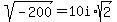 sqrt%28-200%29=10i%2Asqrt%282%29