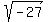 sqrt%28-27%29