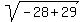 sqrt%28-28%2B29%29