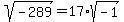 sqrt%28-289%29=17%2Asqrt%28-1%29%29