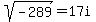 sqrt%28-289%29=17i