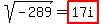 sqrt%28-289%29=highlight%2817i%29