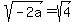 sqrt%28-2a%29=sqrt%284%29