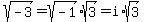 sqrt%28-3%29=sqrt%28-1%29%2Asqrt%283%29=i%2Asqrt%283%29