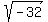 sqrt%28-32%29