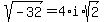 sqrt%28-32%29=4%2Ai%2Asqrt%282%29