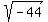 sqrt%28-44%29