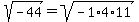 sqrt%28-44%29+=+sqrt%28-1%2A4%2A11%29