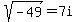 sqrt%28-49%29=7i