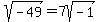 sqrt%28-49%29+=+7sqrt%28-1%29