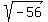 sqrt%28-56%29