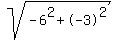 sqrt%28-6%5E2%2B-3%5E2%29