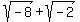 sqrt%28-8%29+%2B+sqrt%28-2%29+
