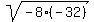 sqrt%28-8%2A%28-32%29%29