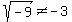 sqrt%28-9%29%3C%3E-3