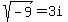 sqrt%28-9%29+=+3i