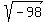 sqrt%28-98%29