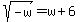 sqrt%28-w%29=w%2B6