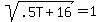 sqrt%28.5T%2B16%29=1