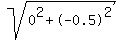 sqrt%280%5E2%2B-0.5%5E2%29