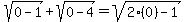 sqrt%280-1%29%2Bsqrt%280-4%29=sqrt%282%280%29-1%29