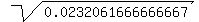 sqrt%280.0232061666666667%29
