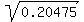 sqrt%280.20475%29