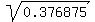 sqrt%280.376875%29