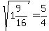 sqrt%281%269%2F16%29=5%2F4