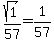 sqrt%281%29%2F57+=+1%2F57