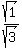 sqrt%281%29%2Fsqrt%283%29