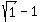 sqrt%281%29-1