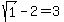 sqrt%281%29-2=3