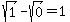 sqrt%281%29-sqrt%280%29=1