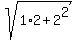 sqrt%281%2A2+%2B+2%5E2%29