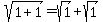 sqrt%281%2B1%29=sqrt%281%29%2Bsqrt%281%29