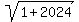 sqrt%281%2B2024%29