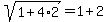 sqrt%281%2B4%2A2%29+=+1+%2B+2