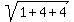 sqrt%281%2B4%2B4%29