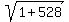 sqrt%281%2B528%29
