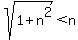 sqrt%281%2Bn%5E2%29%3Cn