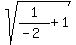 sqrt%281%2F%28-2%29%2B1%29