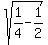 sqrt%281%2F4-1%2F2%29