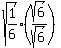 sqrt%281%2F6%29%28sqrt%286%29%2Fsqrt%286%29%29